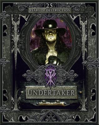 Undertaker: 25 Years of Destruction book