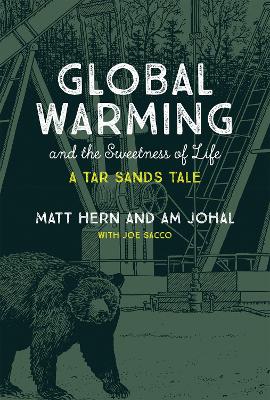 Global Warming and the Sweetness of Life by Matt Hern