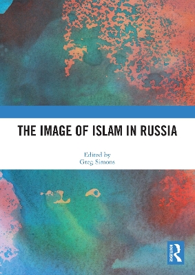 The Image of Islam in Russia book