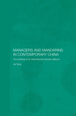 Managers and Mandarins in Contemporary China by Jie Tang