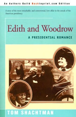 Edith & Woodrow: A Presidential Romance book