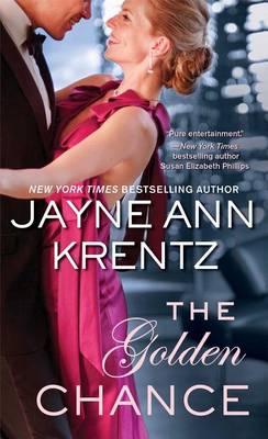 The Golden Chance by Jayne Ann Krentz
