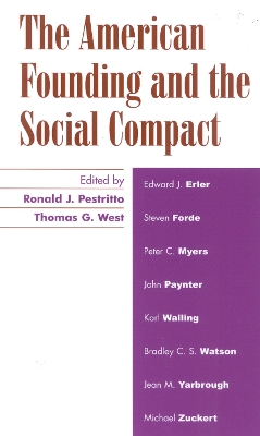 American Founding and the Social Compact by Ronald J. Pestritto