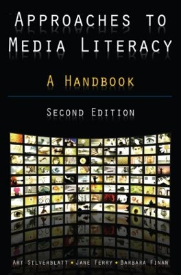 Approaches to Media Literacy: A Handbook by Art Silverblatt