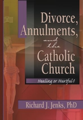 Divorce Annulments, and the Catholic Church book