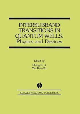 Intersubband Transitions in Quantum Wells: Physics and Devices book