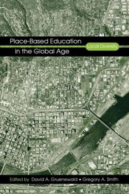 Place-Based Education in the Global Age book