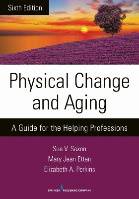 Physical Change and Aging by Sue V. Saxon