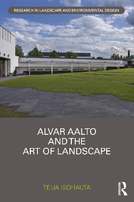 Alvar Aalto and The Art of Landscape book