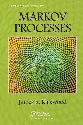 Markov Processes by James R. Kirkwood