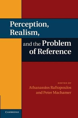 Perception, Realism, and the Problem of Reference book