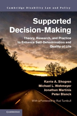 Supported Decision-Making: Theory, Research, and Practice to Enhance Self-Determination and Quality of Life book