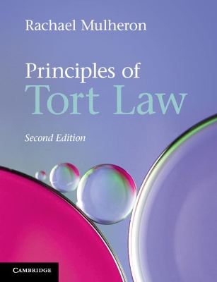 Principles of Tort Law by Rachael Mulheron