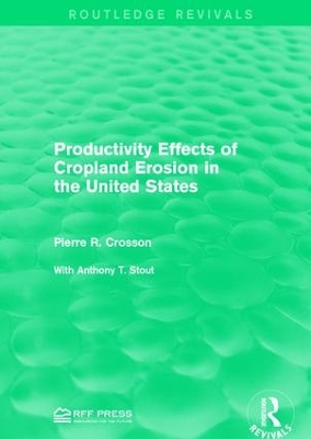 Productivity Effects of Cropland Erosion in the United States book