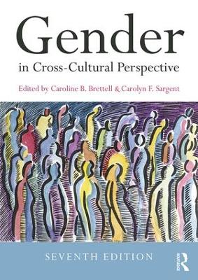 Gender in Cross-Cultural Perspective by Caroline B. Brettell