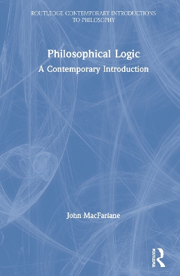 Philosophical Logic: A Contemporary Introduction book