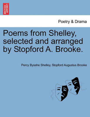 Poems from Shelley, Selected and Arranged by Stopford A. Brooke. book