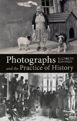 Photographs and the Practice of History: A Short Primer book