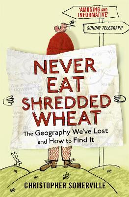 Never Eat Shredded Wheat book