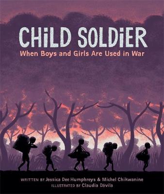 Child Soldier: When boys and girls are used in war by Michel Chikwanine