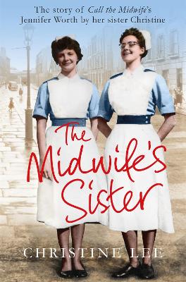 Midwife's Sister by Christine Lee
