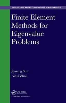 Finite Element Methods for Eigenvalue Problems book