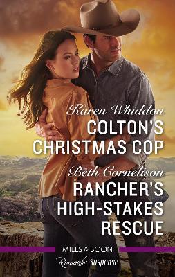 Colton's Christmas Cop/Rancher's High-Stakes Rescue book