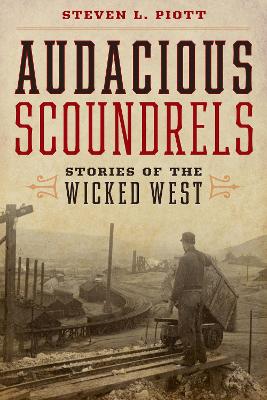 Audacious Scoundrels: Stories of the Wicked West book