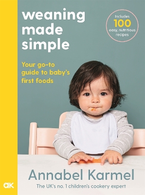 Weaning Made Simple by Annabel Karmel