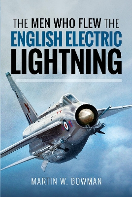 Men Who Flew the English Electric Lightning book