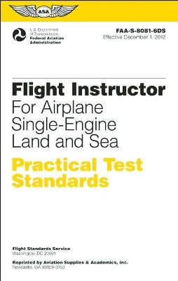 Flight Instructor Practical Test Standards for Airplane Single-Engine Land and Sea book