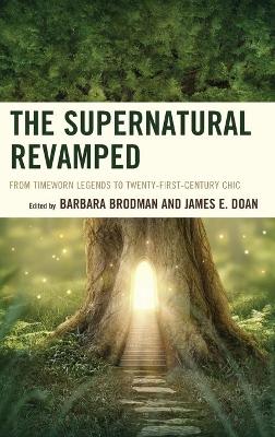 The Supernatural Revamped by Barbara Brodman