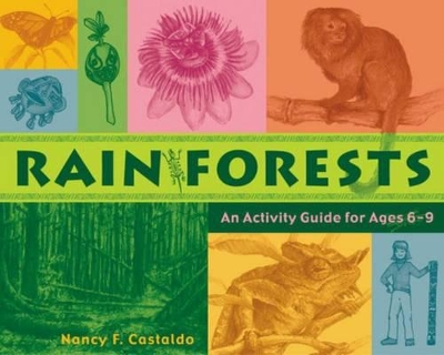 Rainforests: An Activity Guide for Ages 6-9 book