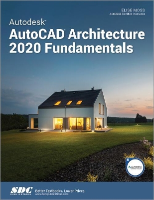Autodesk AutoCAD Architecture 2020 Fundamentals book