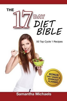 17 Day Diet: Top 50 Cycle 1 Recipes (With Diet Diary & Recipes Journal) book