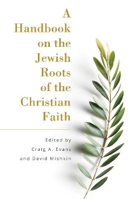 A Handbook on the Jewish Roots of the Christian Faith book