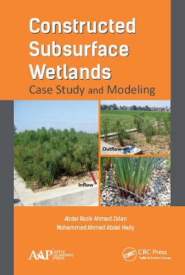 Constructed Subsurface Wetlands: Case Study and Modeling by Abdel Razik Ahmed Zidan