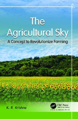 The Agricultural Sky: A Concept to Revolutionize Farming book