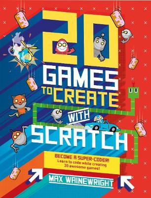 20 Games To Create With Scratch book