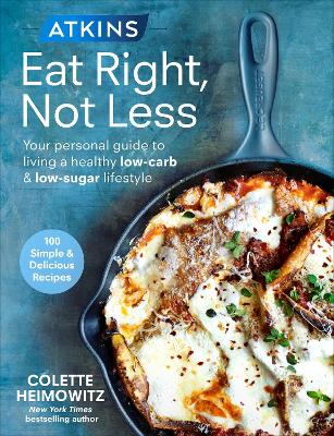 Atkins: Eat Right, Not Less book
