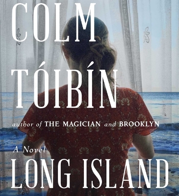 Long Island by Colm Toibin