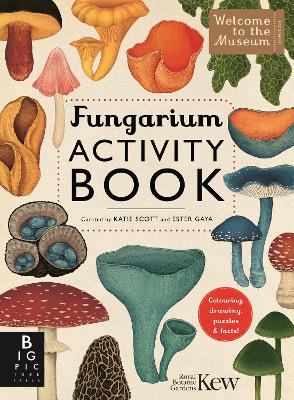 Fungarium Activity Book by Royal Botanic Gardens Kew PLG