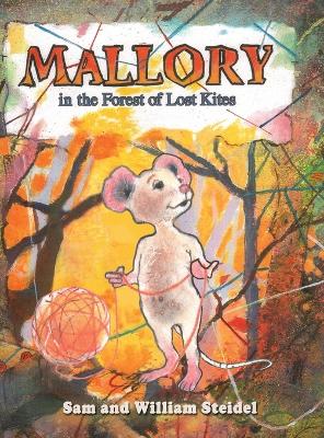 Mallory in the Forest of Lost Kites book