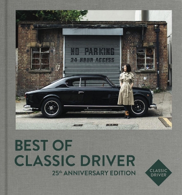 Best of Classic Driver: 25th Anniversary Edition book