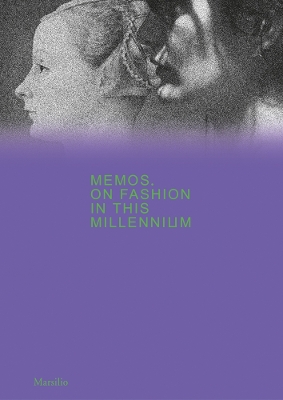 Memos: On Fashion in This Millennium book