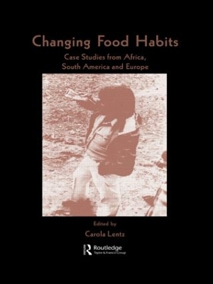 Changing Food Habits by Carola Lentz