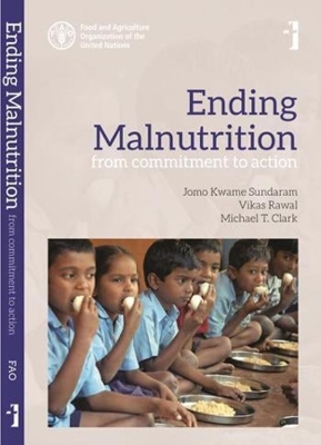 Ending Malnutrition – From Commitment to Action book