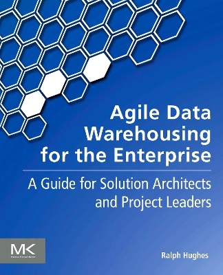 Agile Data Warehousing for the Enterprise book