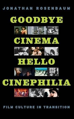 Goodbye Cinema, Hello Cinephilia book