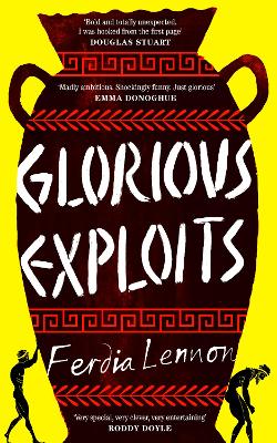 Glorious Exploits by Ferdia Lennon